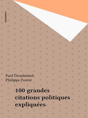 cover image of 100 grandes citations politiques expliquées